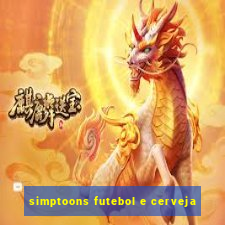 simptoons futebol e cerveja